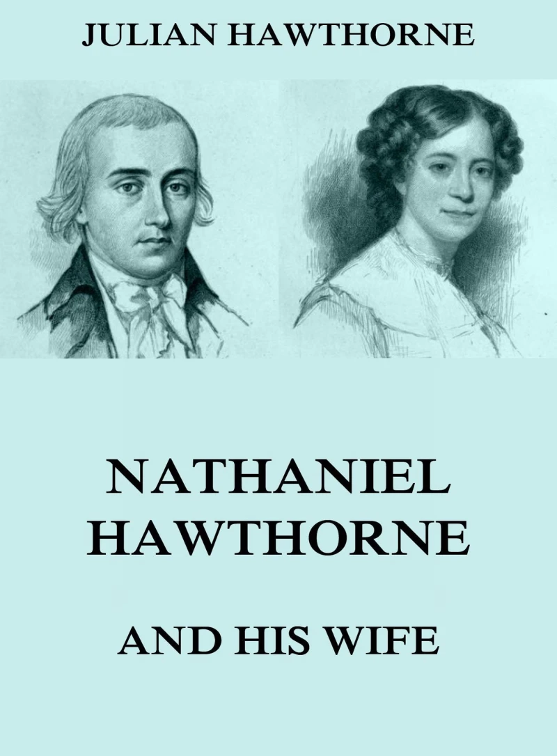 Portada: Nathaniel Hawthorne And His Wife