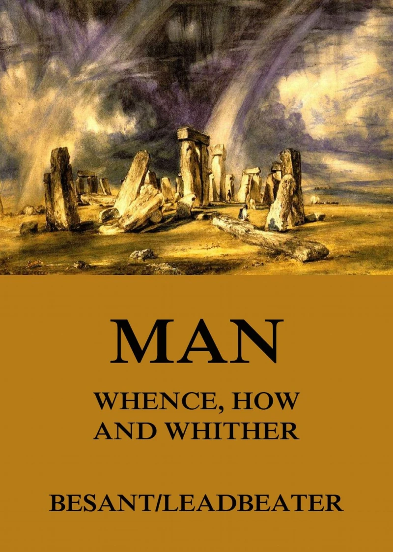 Portada: Man: Whence, How and Whither