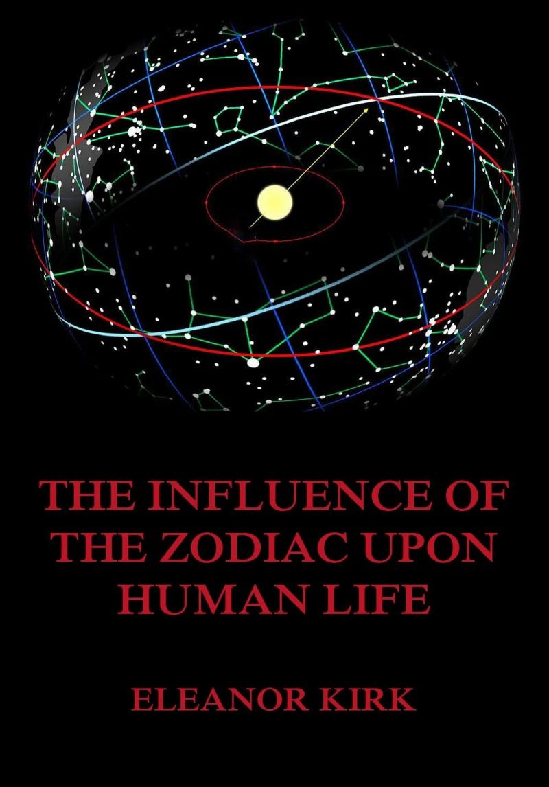 Portada: The Influence Of The Zodiac Upon Human Life