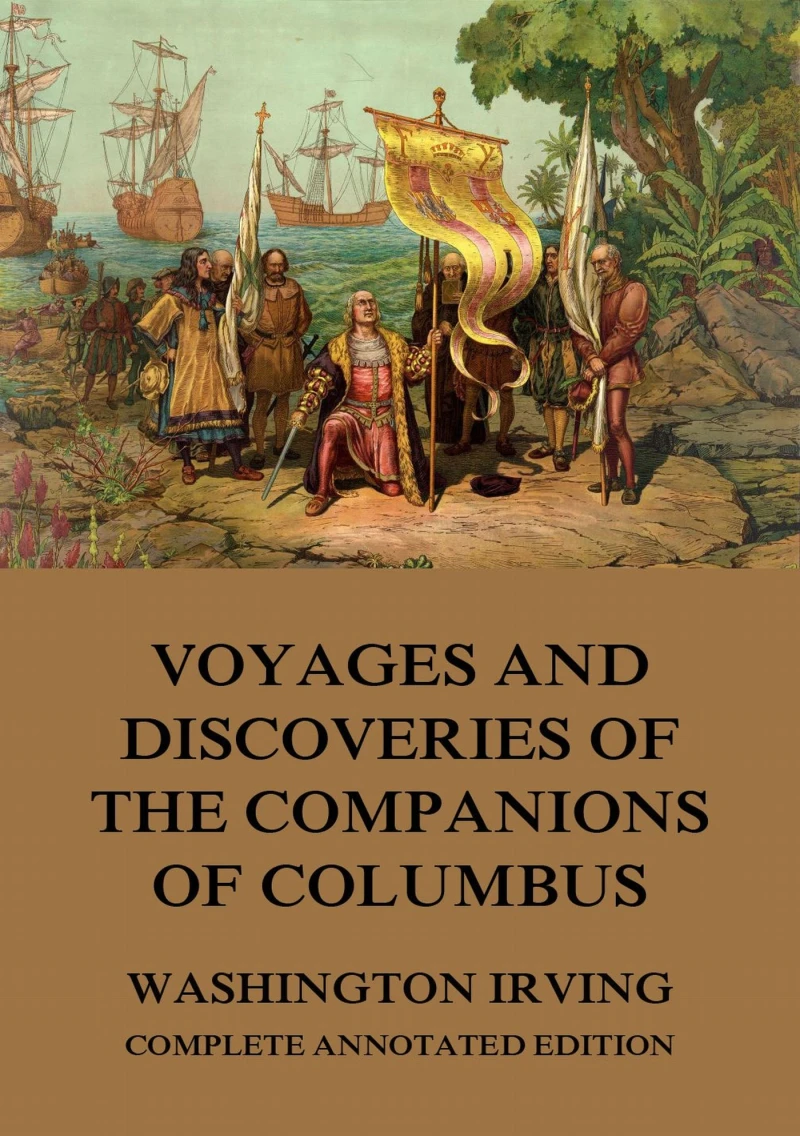 Portada: Voyages And Discoveries Of The Companions Of Columbus