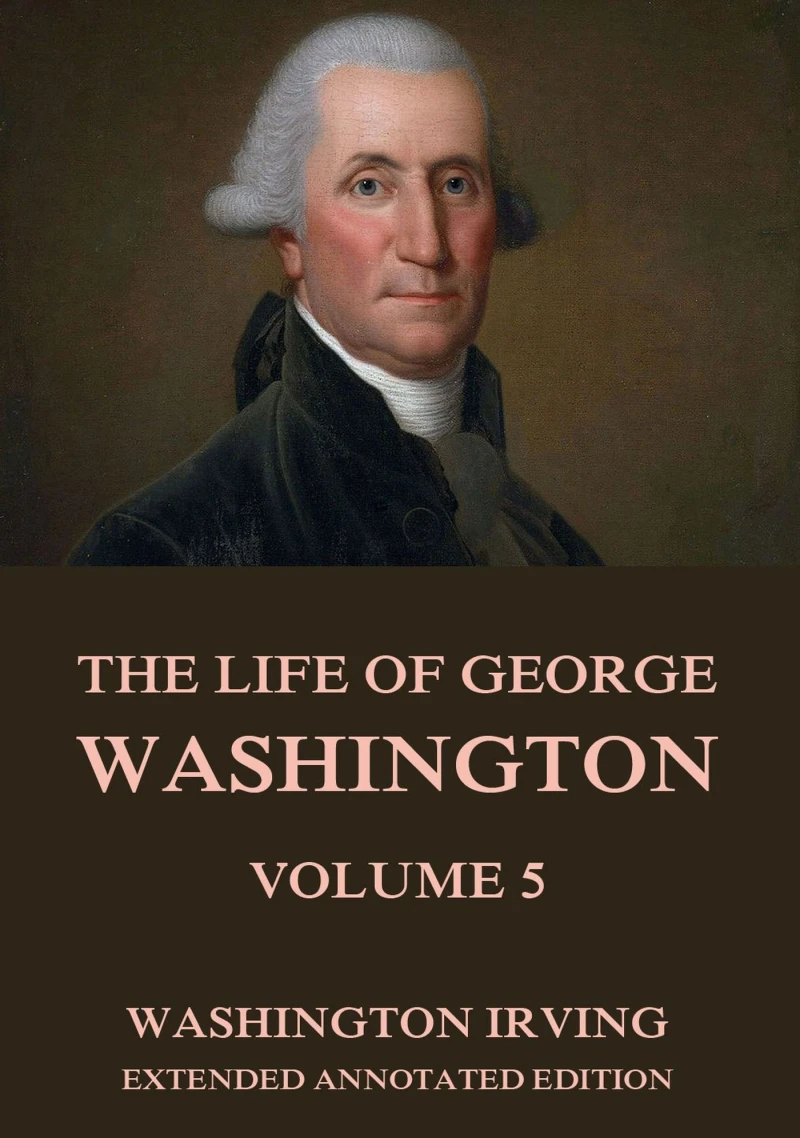 Portada: The Life Of George Washington, Vol. 5