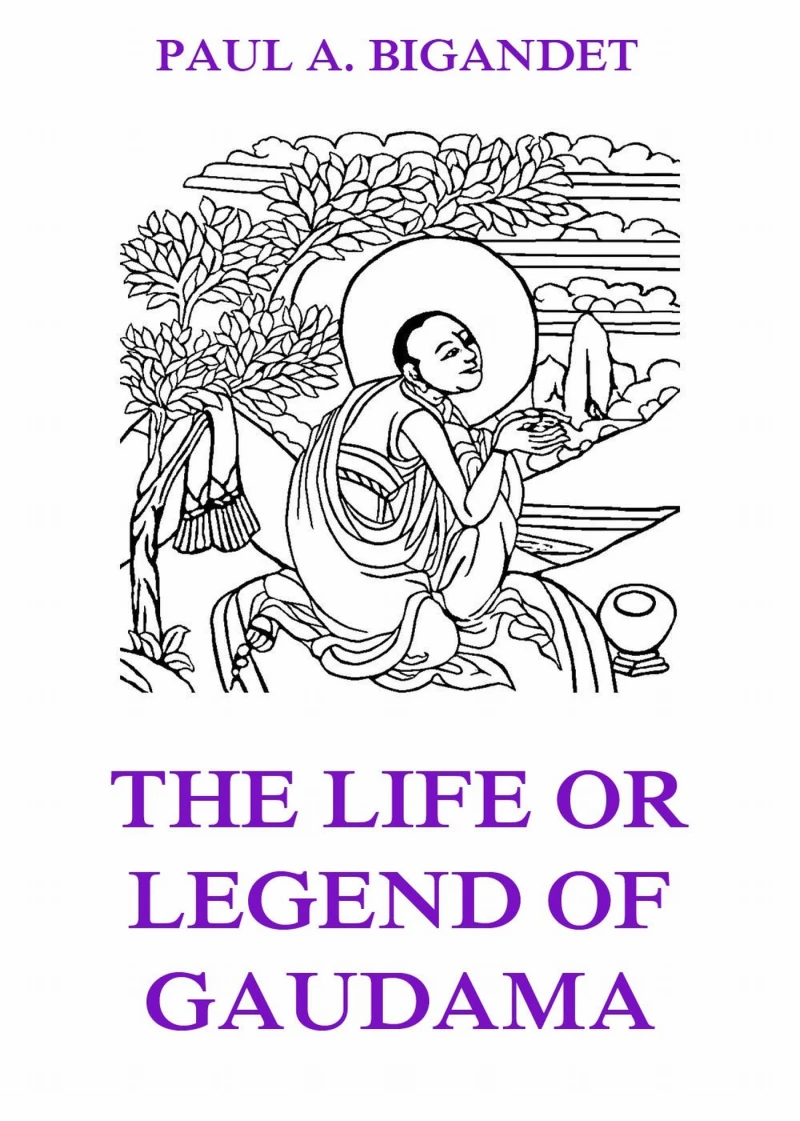 Portada: The Life Or Legend Of Gaudama, Volume 1
