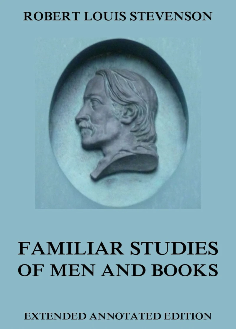 Portada: Familiar Studies Of Men And Books