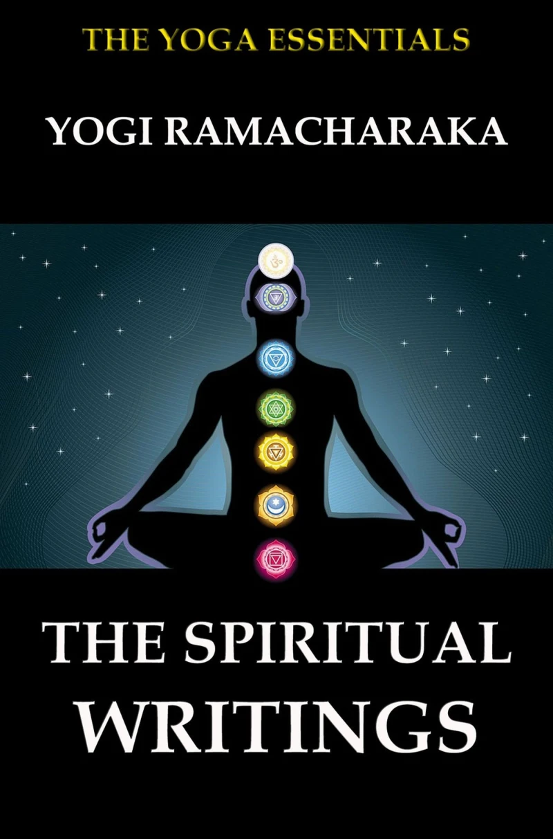 Portada: The Spiritual Writings of Yogi Ramacharaka