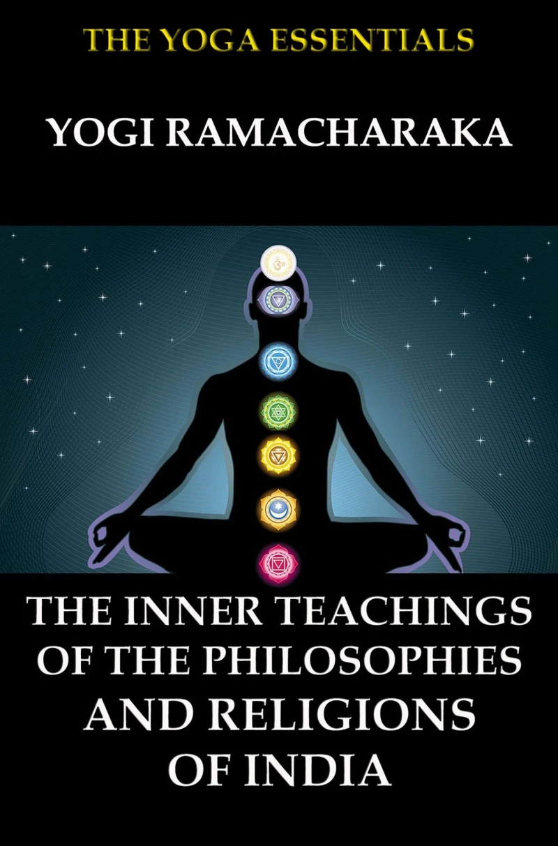 Portada: The Inner Teachings Of The Philosophies and Religions of India