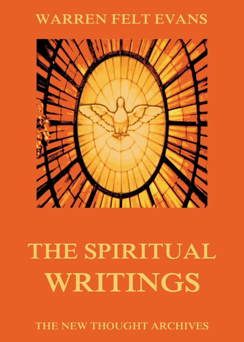Portada: The Spiritual Writings of Warren Felt Evans