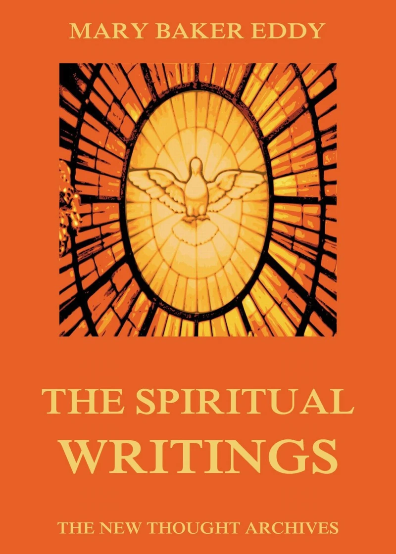 Portada: The Spiritual Writings of Mary Baker Eddy