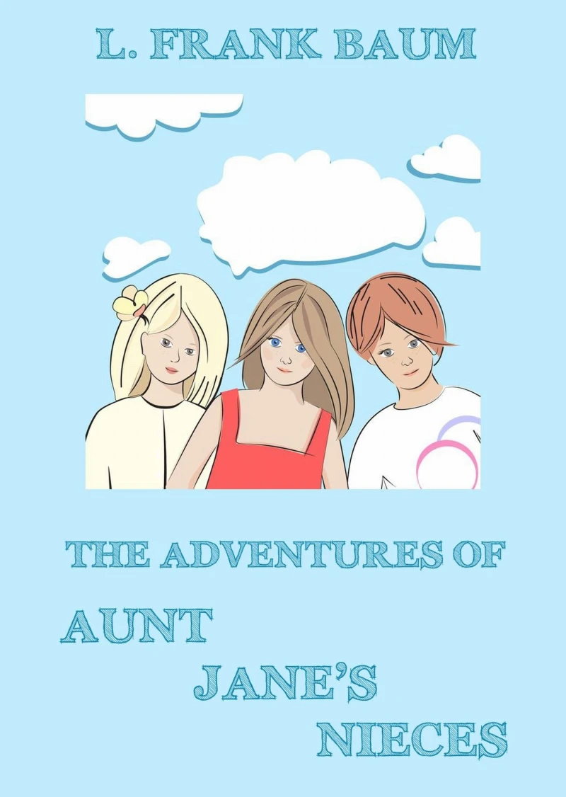 Portada: The Adventures Of Aunt Jane's Nieces