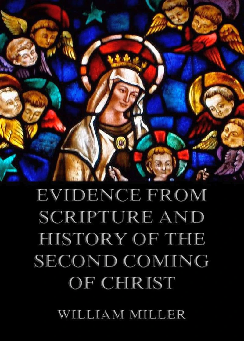 Portada: Evidence from Scripture and History of the Second Coming of Christ