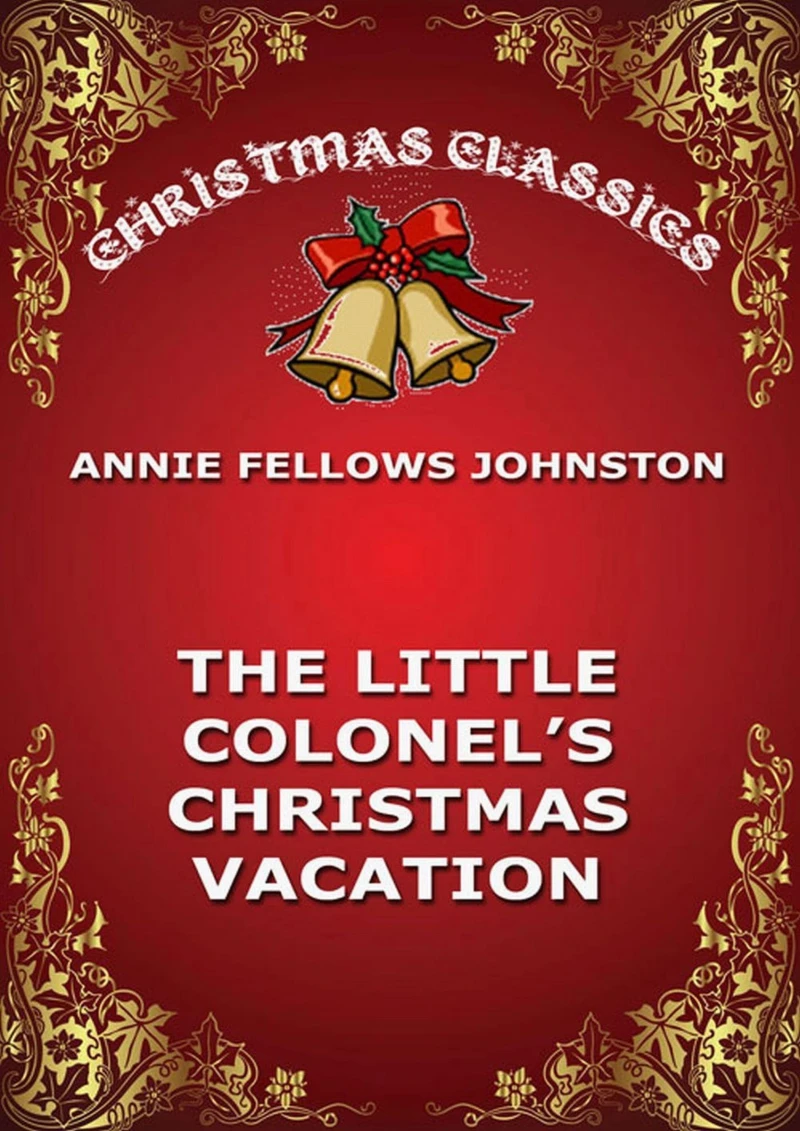 Portada: The Little Colonel's Christmas Vacation