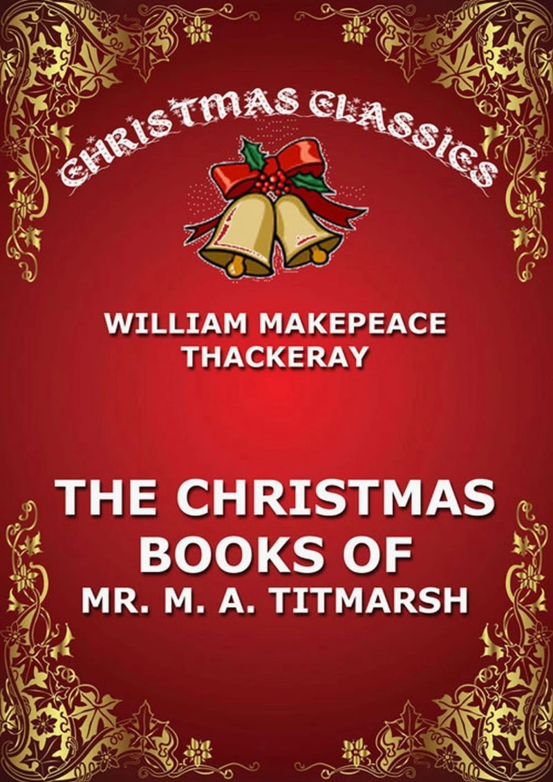 Portada: The Christmas Book Of Mr. Titmarsh