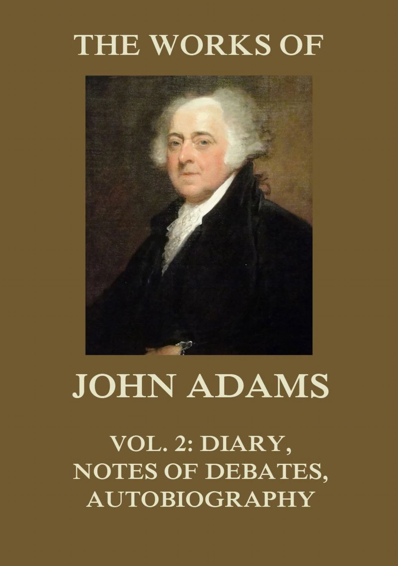 Portada: The Works of John Adams Vol. 2