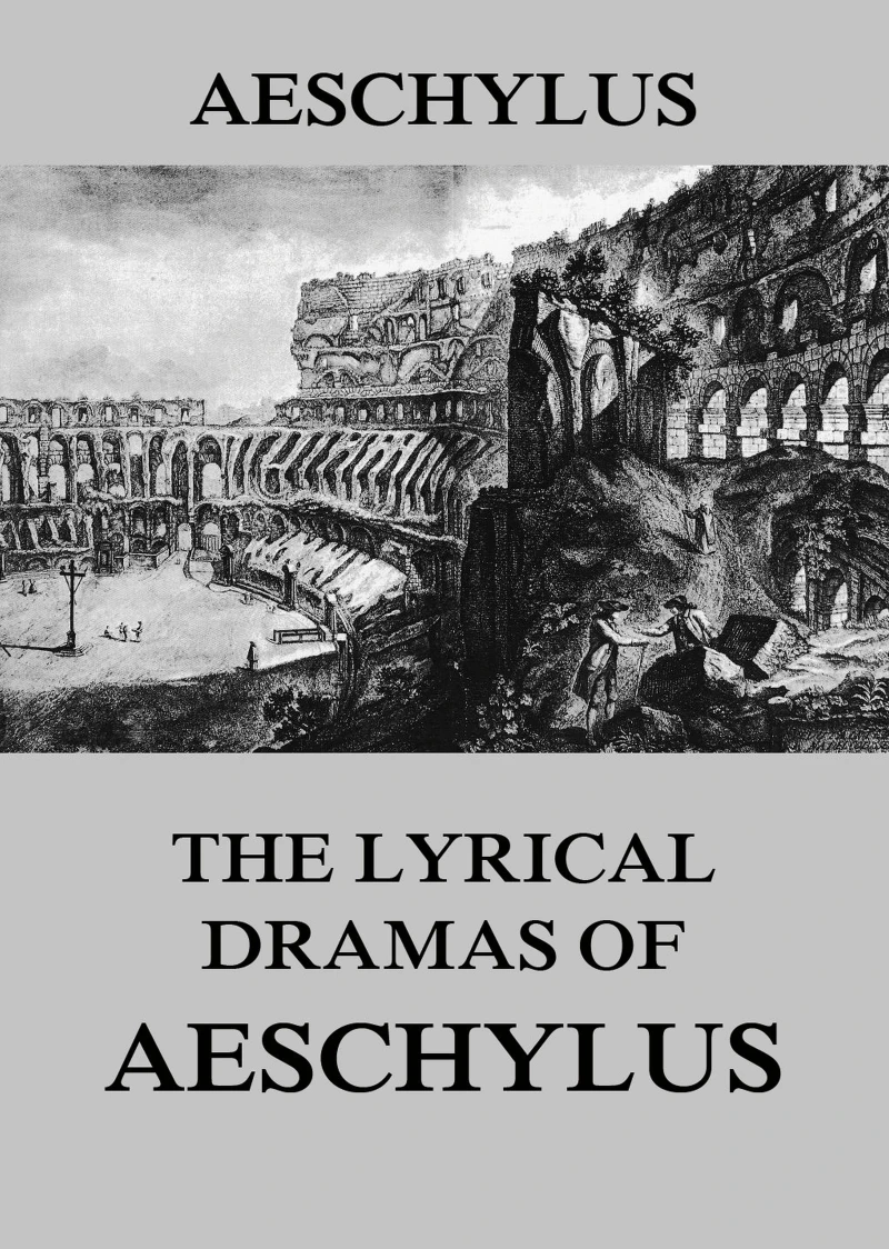 Portada: The Lyrical Dramas of Aeschylus 