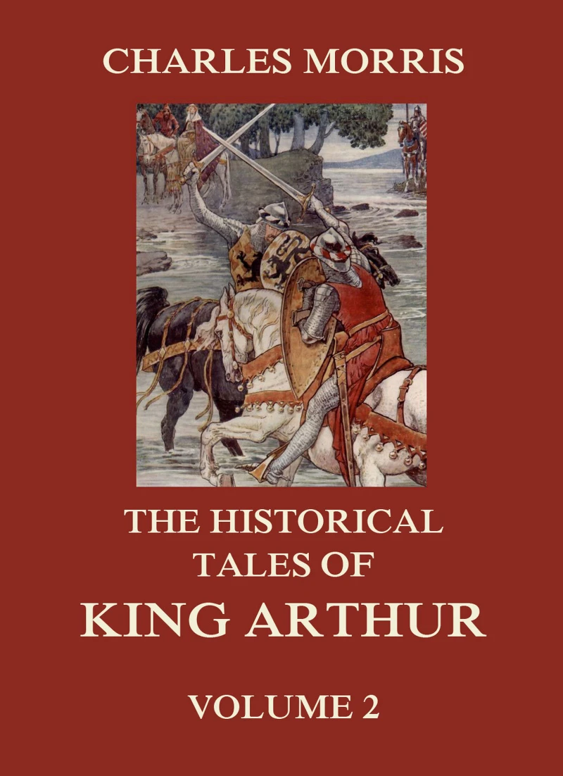 Portada: The Historical Tales of King Arthur, Vol. 2
