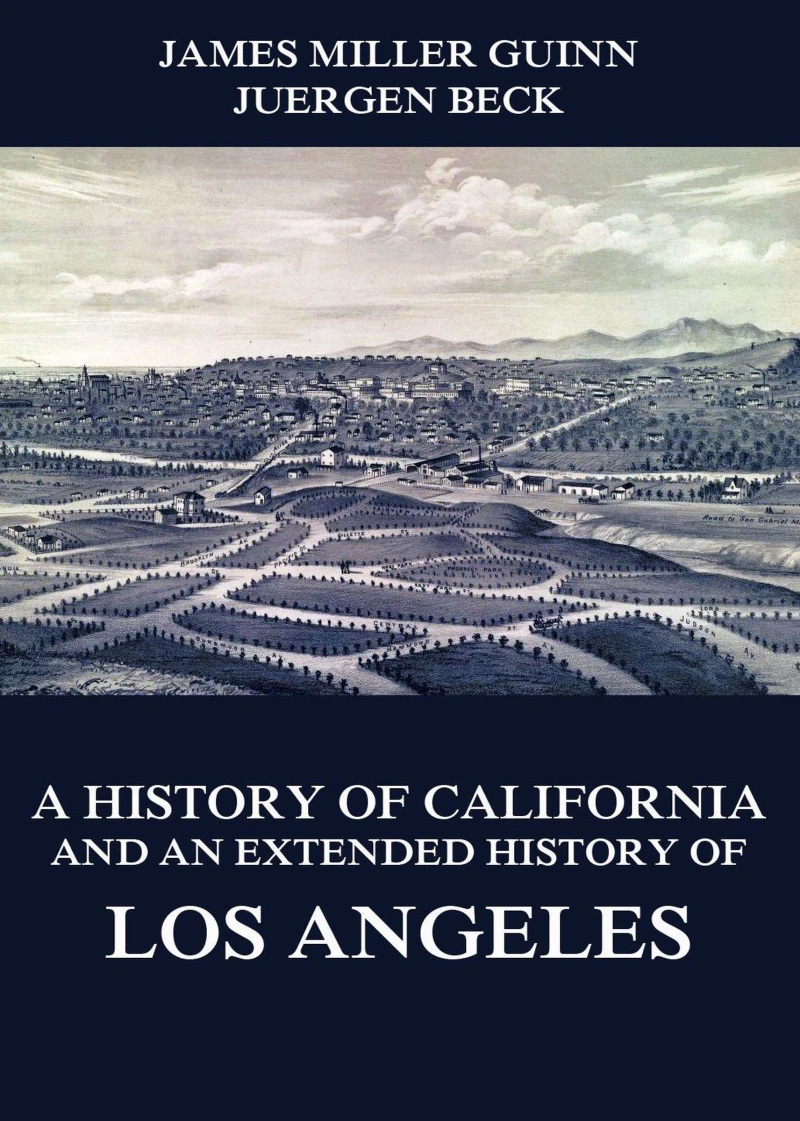 Portada: A History of California and an Extended History of Los Angeles