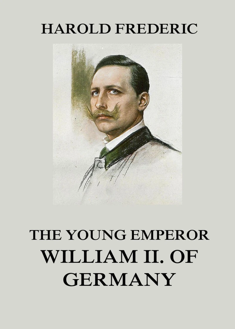 Portada: The Young Emperor William II. of Germany