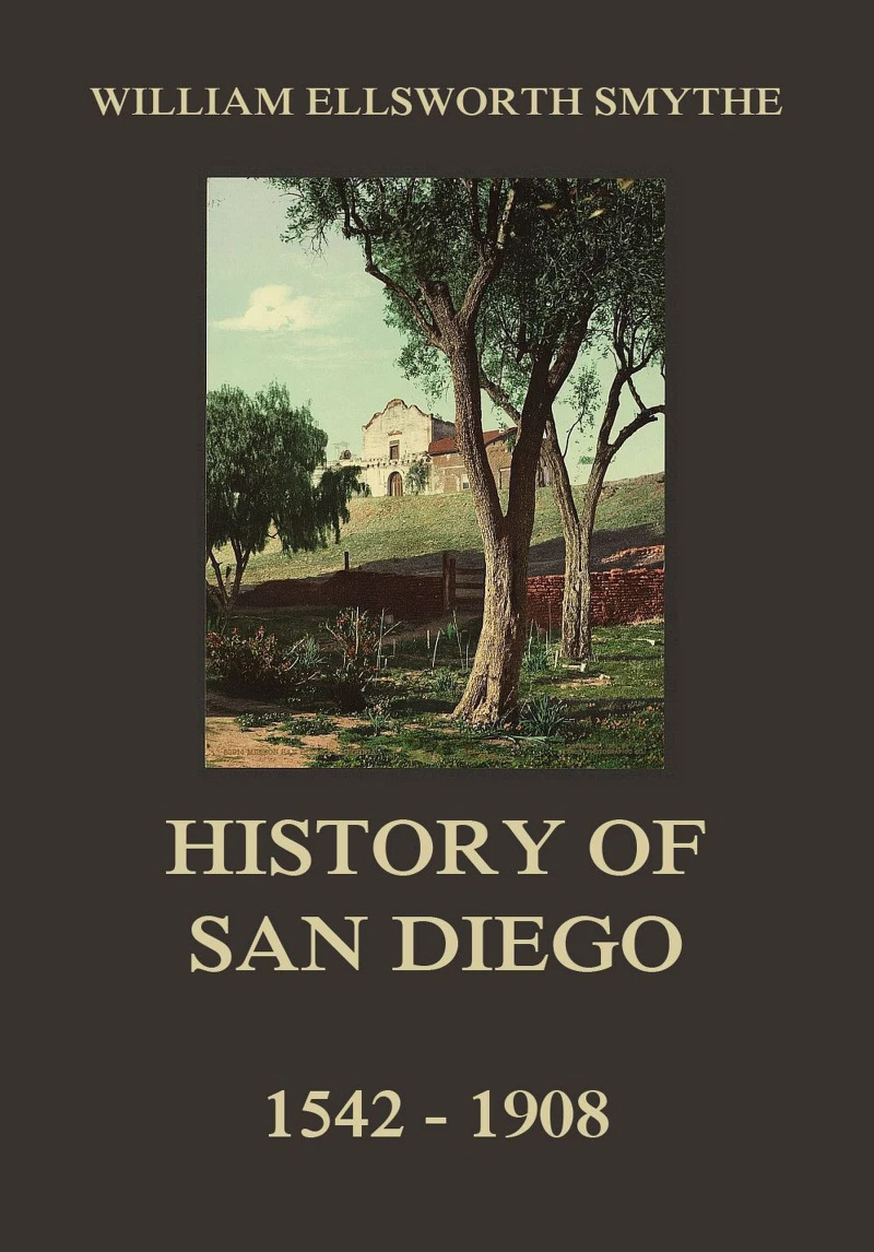 Portada: History of San Diego, 1542-1908