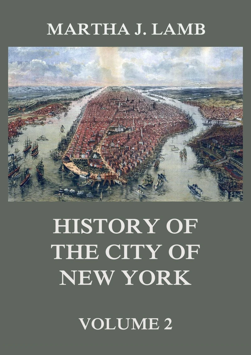 Portada: History of the City of New York, Volume 2