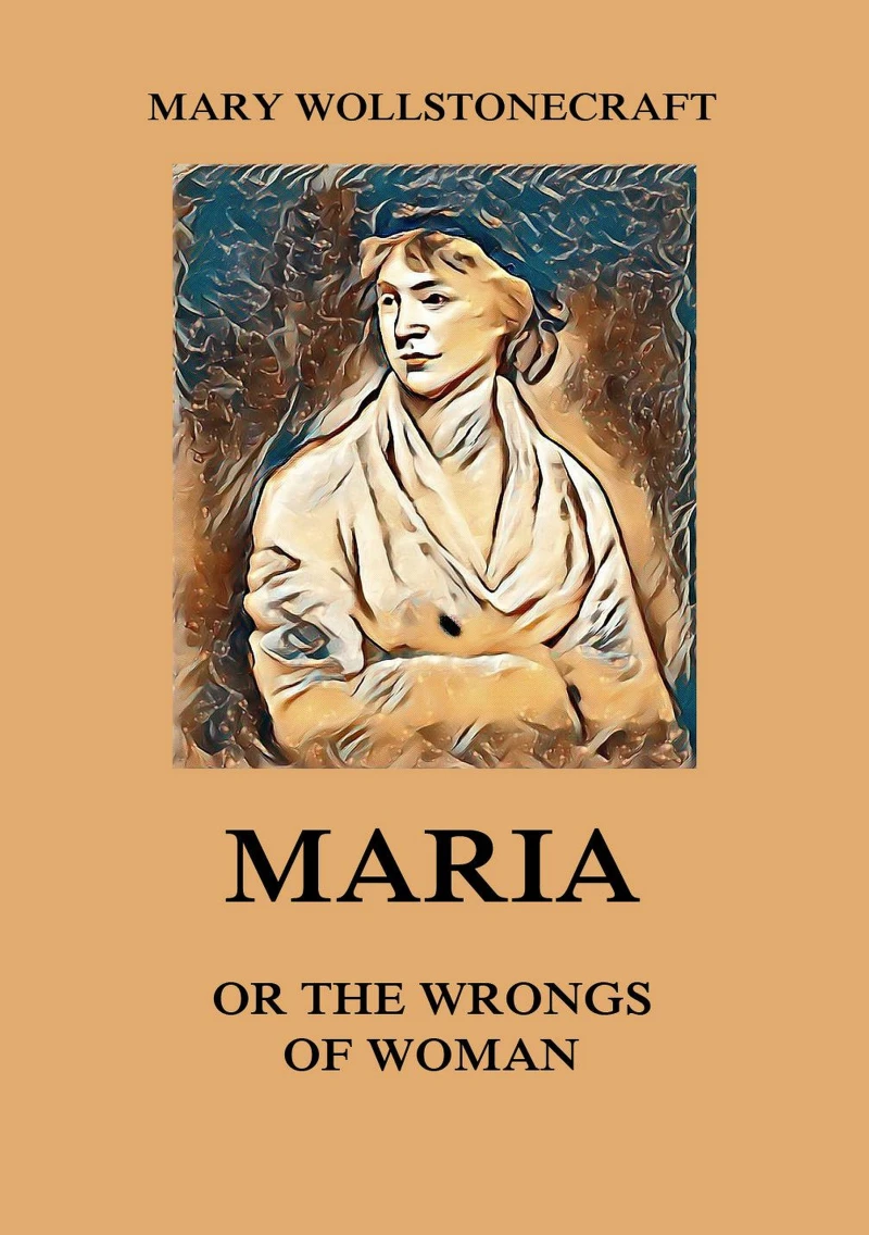 Portada: Maria or the Wrongs of Woman