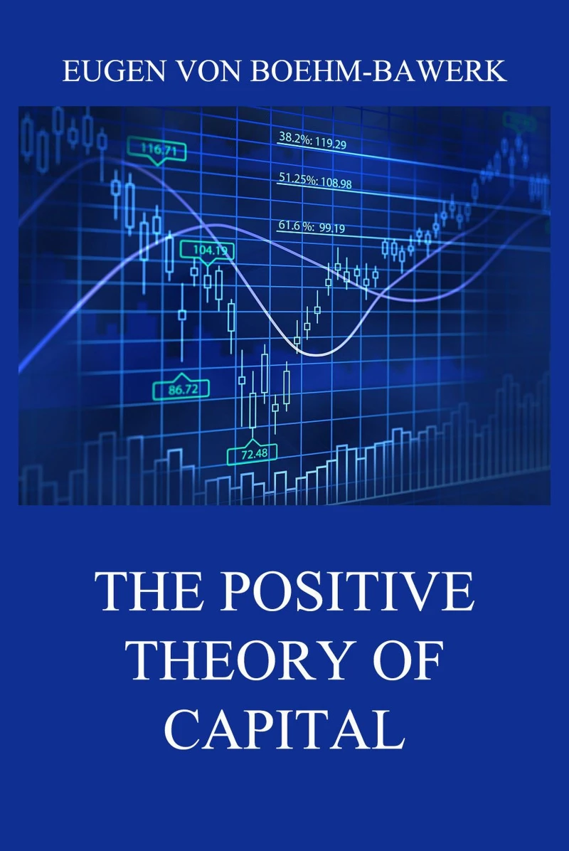 Portada: The Positive Theory of Capital