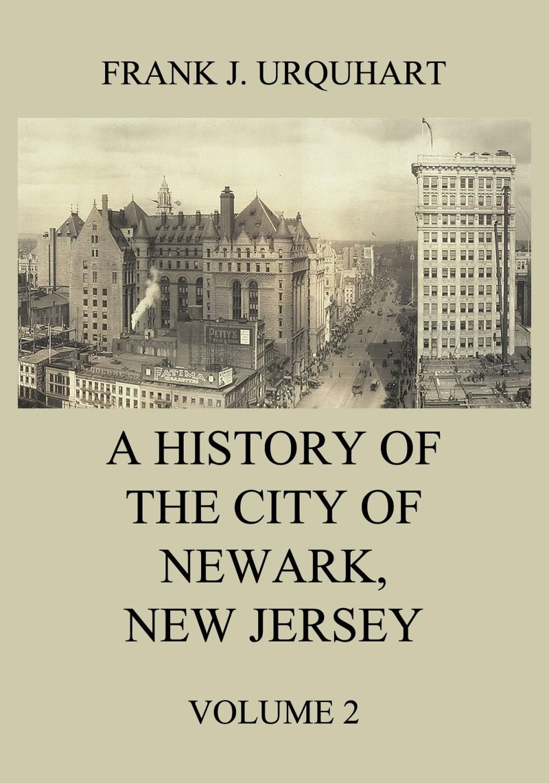 Portada: A History of the city of Newark, New Jersey, Volume 2