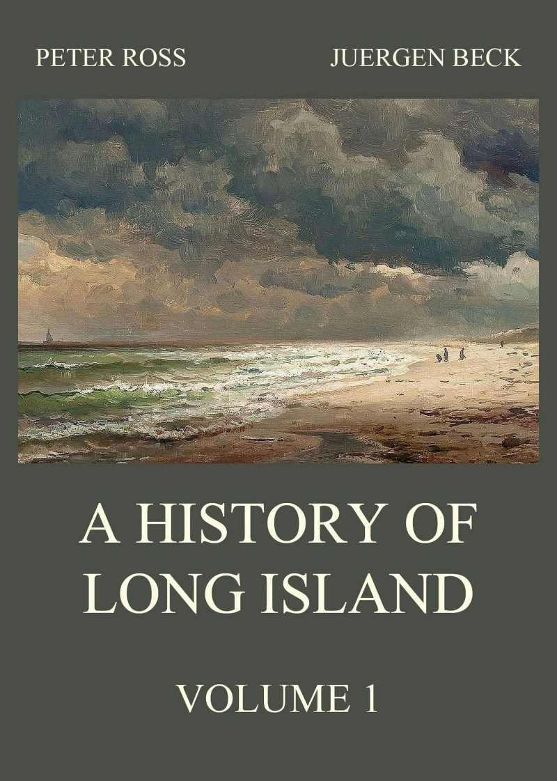 Portada: A History of Long Island, Vol. 1