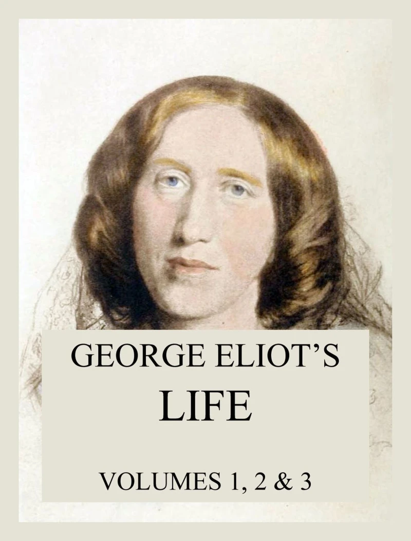 Portada: George Eliot's Life (All three volumes)