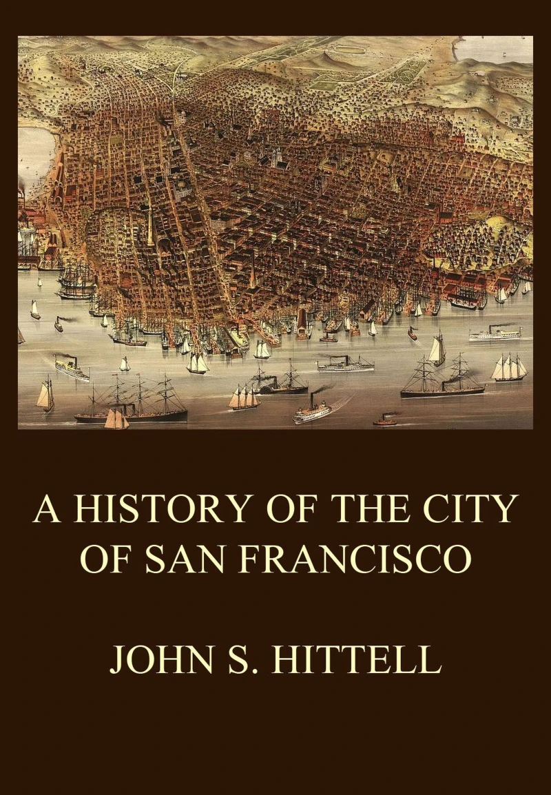 Portada: A History of the City of San Francisco