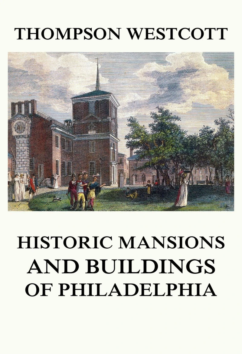 Portada: The Historic Mansions and Buildings of Philadelphia
