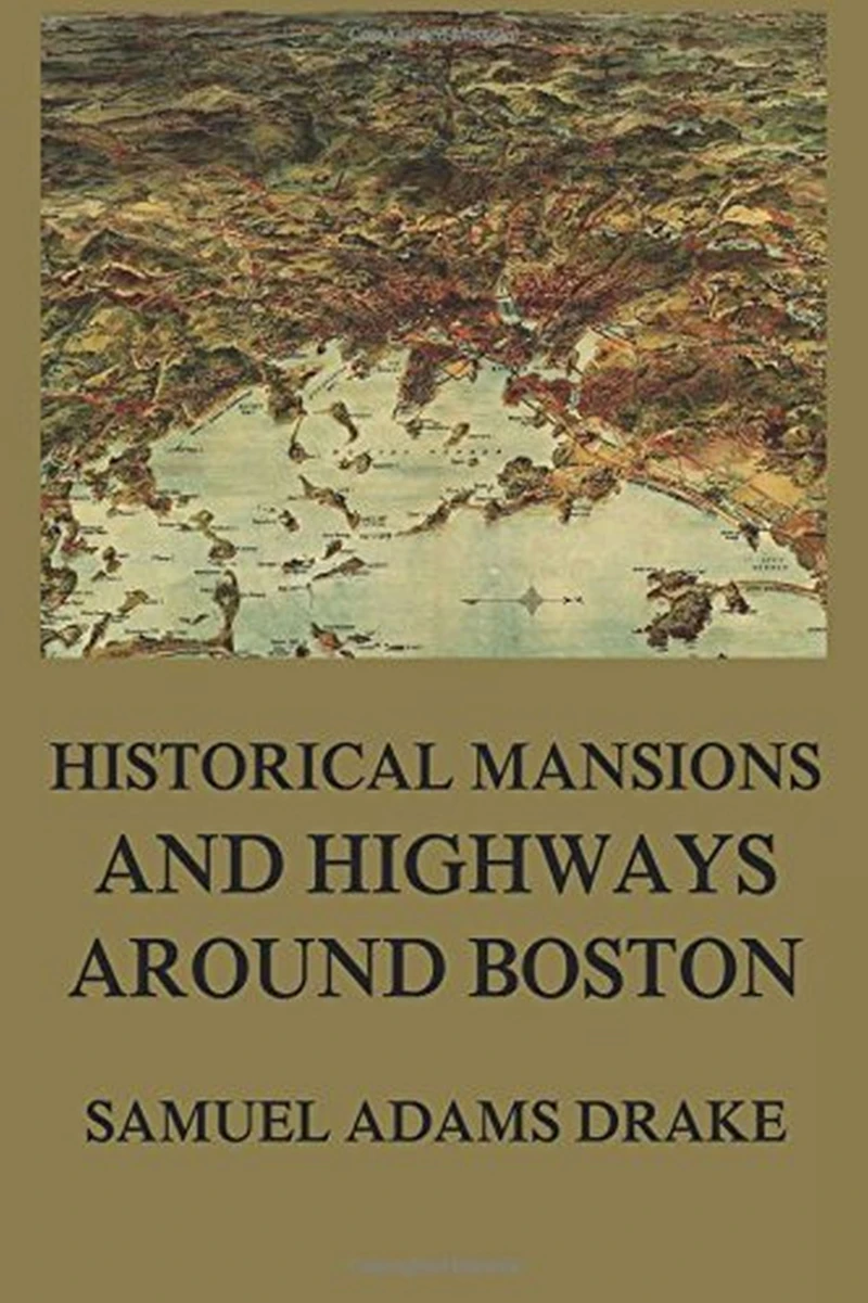 Portada: Historic Mansions and Highways around Boston