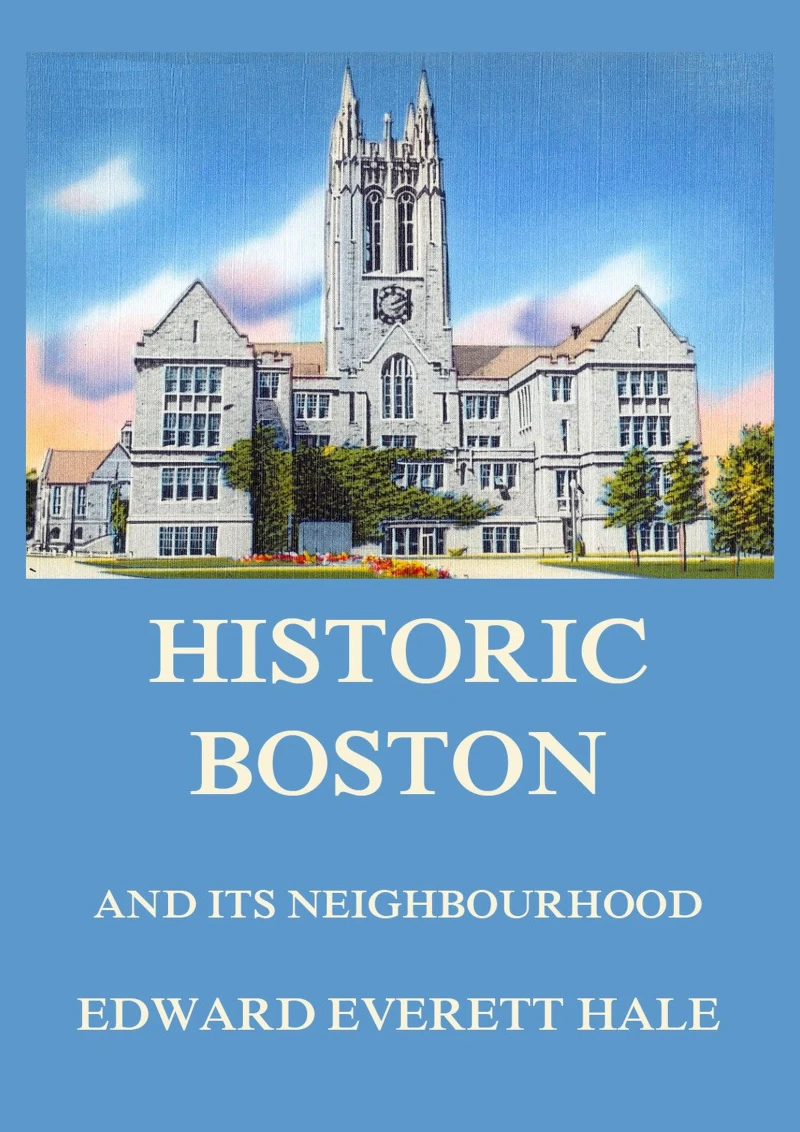 Portada: Historic Boston and its Neighbourhood