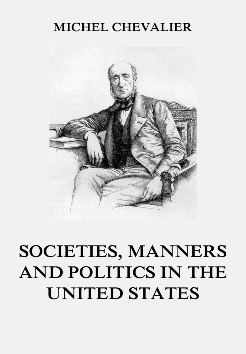 Portada: Society, Manners and Politics in the United States