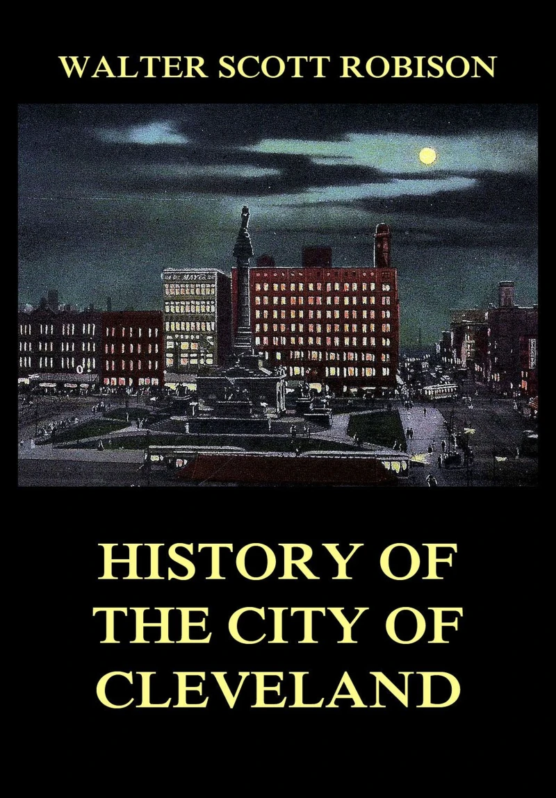 Portada: History of the City of Cleveland