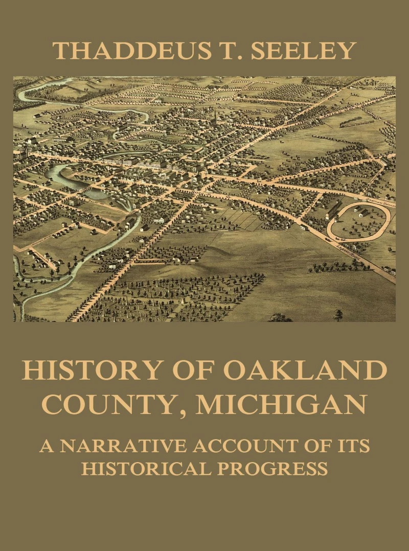 Portada: History of Oakland County, Michigan