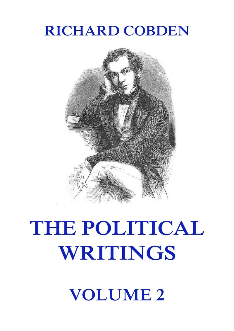 Portada: The Political Writings of Richard Cobden Volume 2