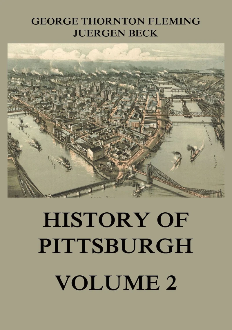 Portada: History of Pittsburgh Volume 2