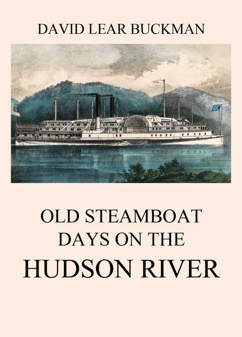 Portada: Old Steamboat Days On The Hudson River