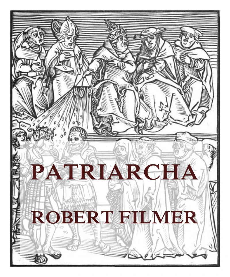 Portada: Patriarcha, or the Natural Power of Kings