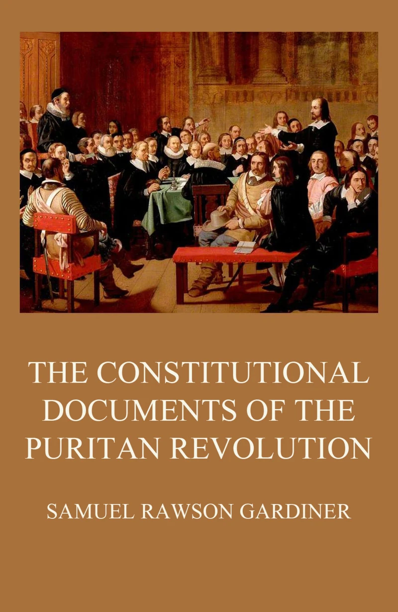 Portada: The Constitutional Documents of the Puritan Revolution