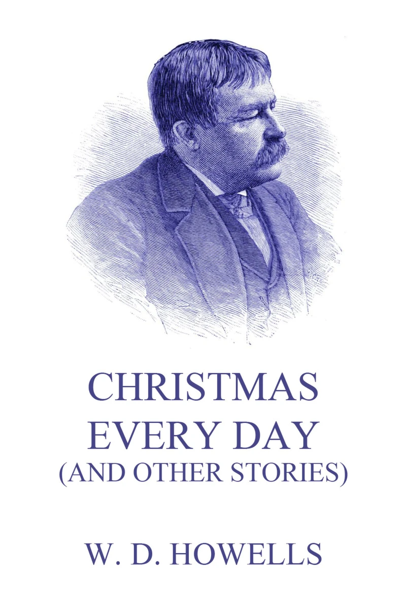 Portada: Christmas Every Day (And Other Stories)