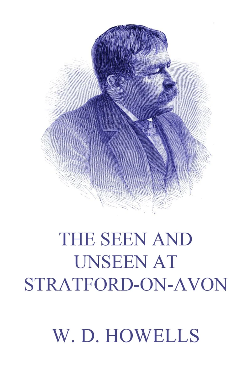 Portada: The Seen and Unseen at Stratford-On-Avon