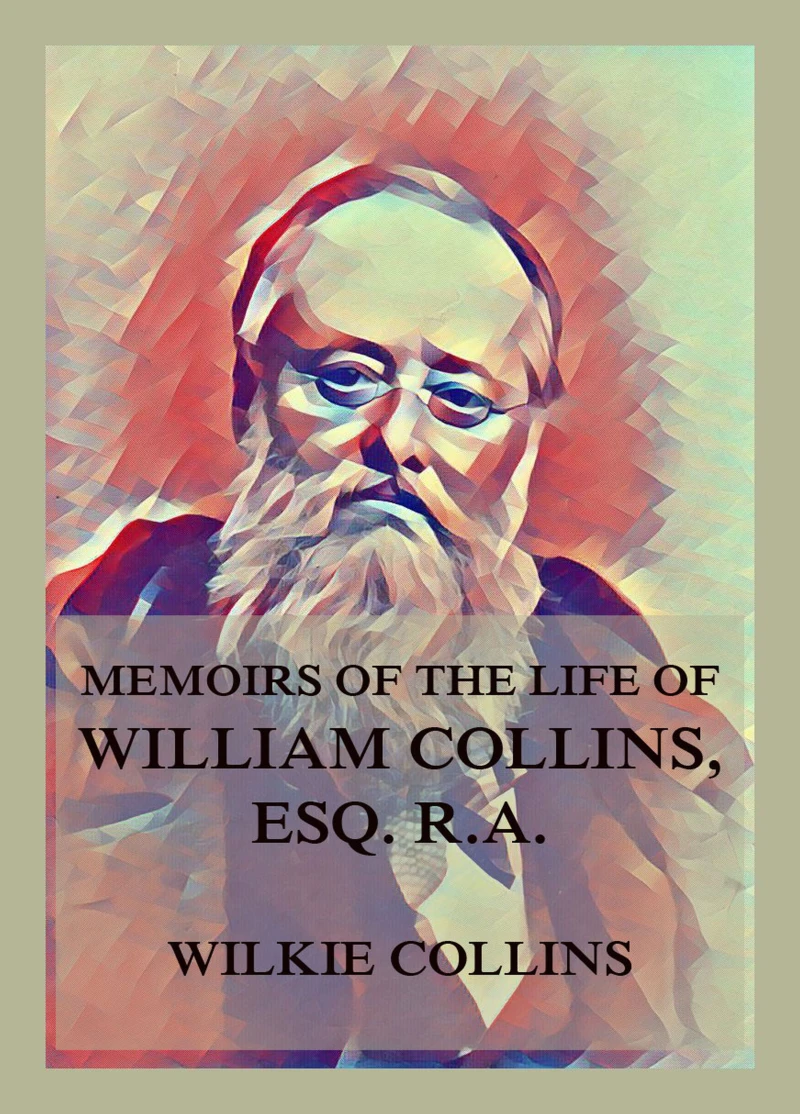 Portada: Memoirs of the Life of William Collins, Esq., R.A.