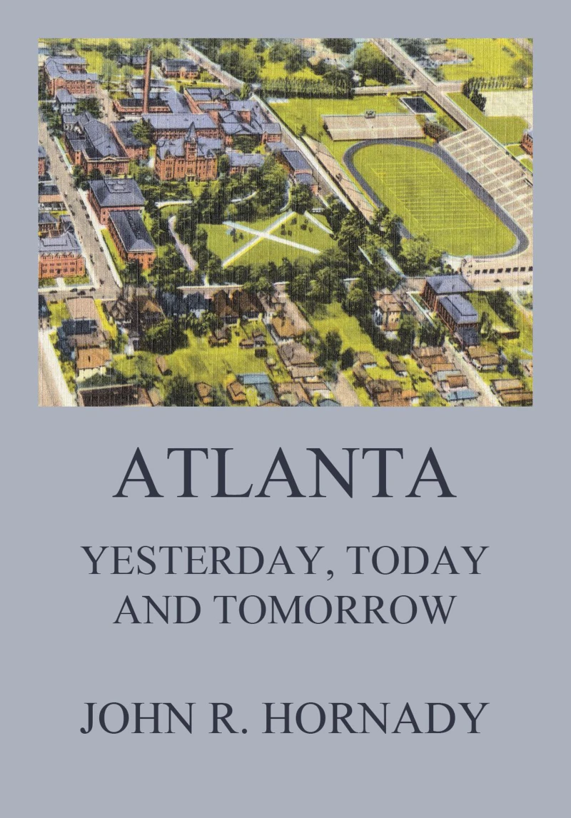 Portada: Atlanta And Its Builders, Vol. 1 - A Comprehensive History Of The Gate City Of The South