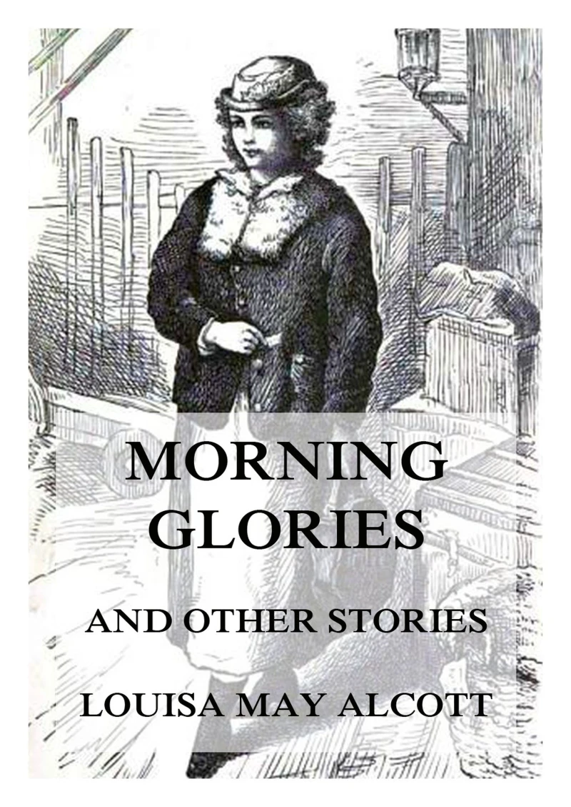 Portada: Morning-Glories, And Other Stories