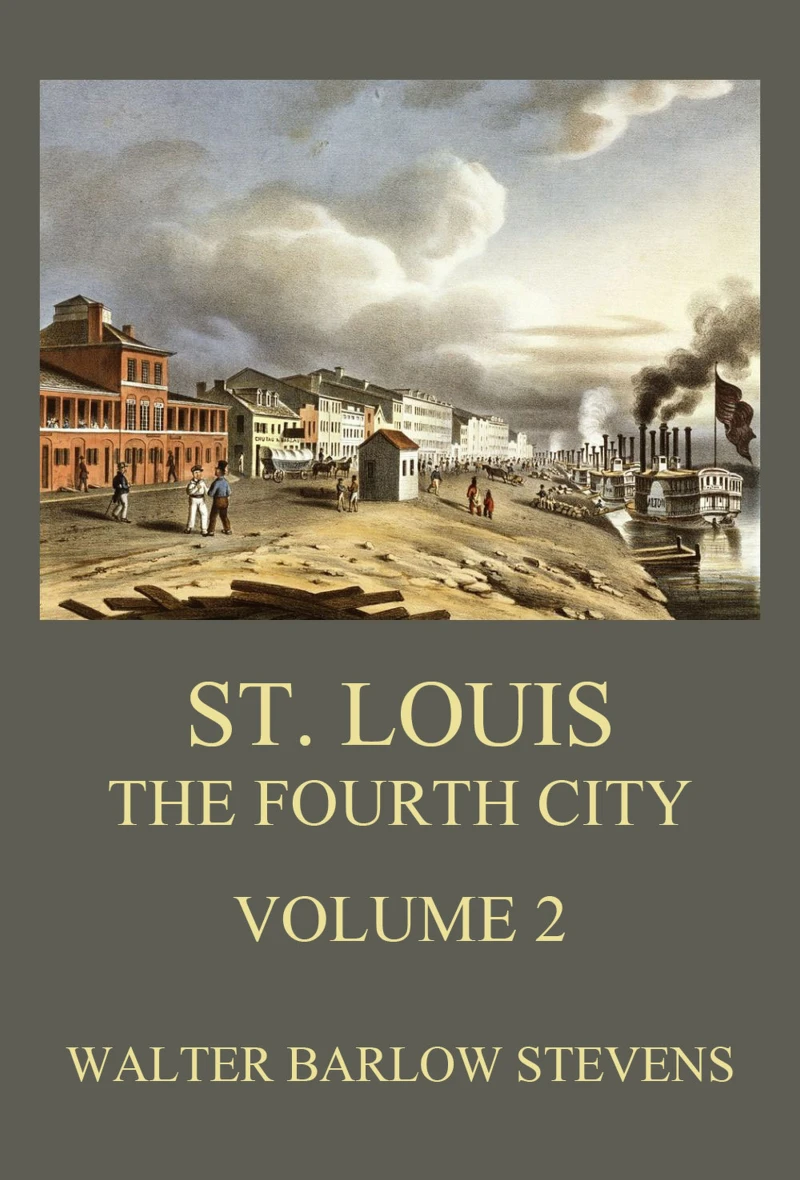 Portada: St. Louis - The Fourth City, Volume 2