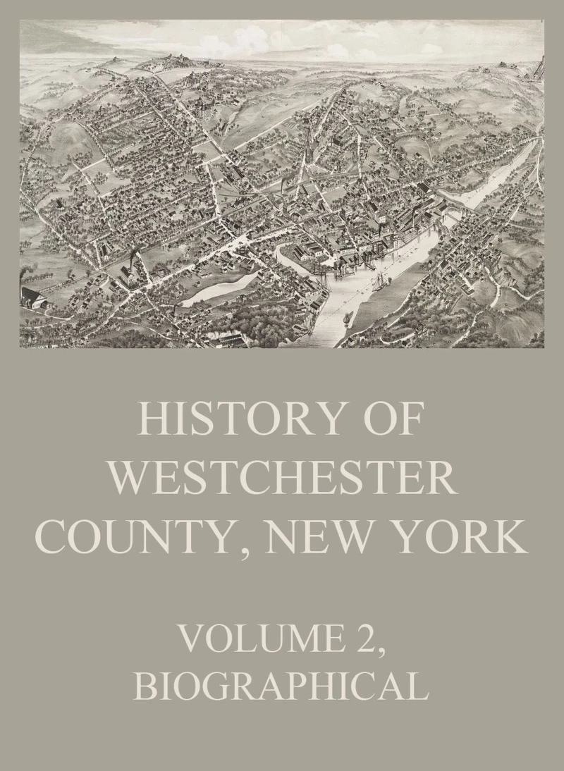 Portada: History of Westchester County, New York, Volume 2