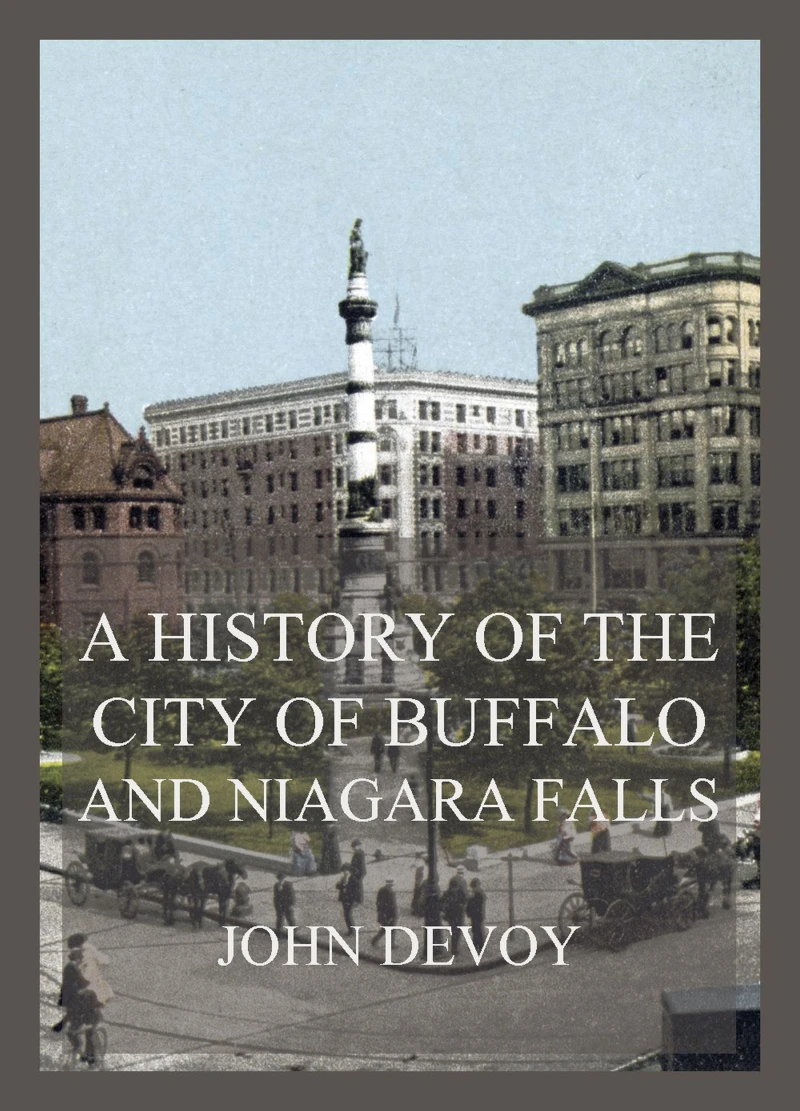 Portada: A History of the City of Buffalo and Niagara Falls