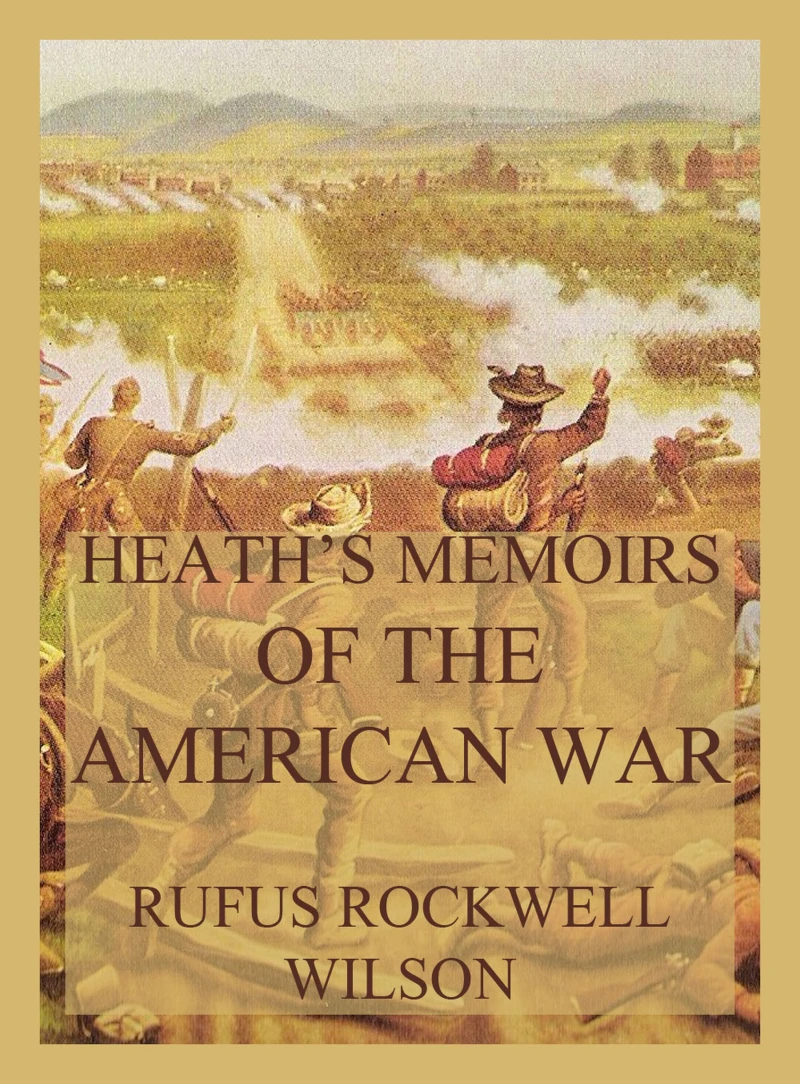 Portada: Heath's Memoirs of the American War