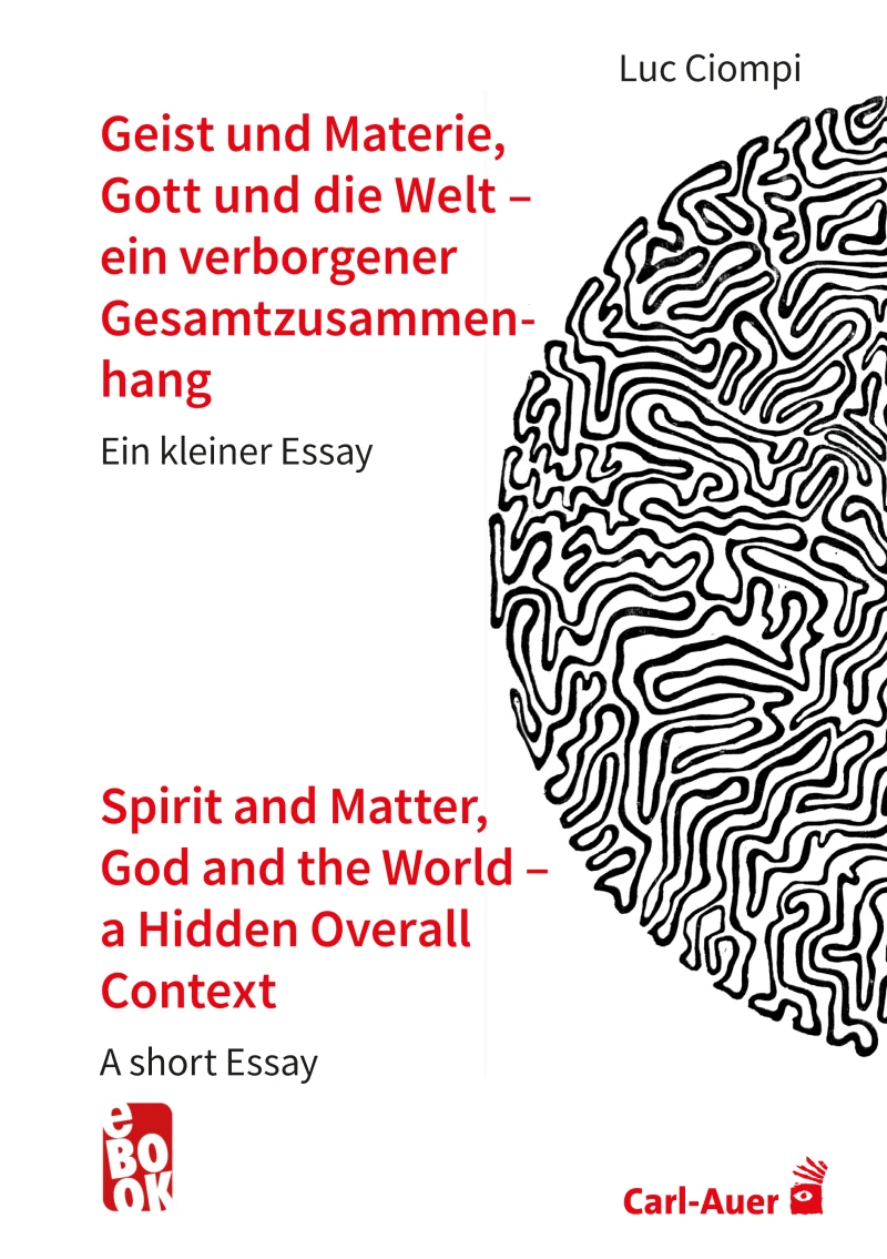 Portada: Geist und Materie, Gott und die Welt – ein verborgener Gesamtzusammenhang / Spirit and Matter, God and the World – a Hidden Overall Context