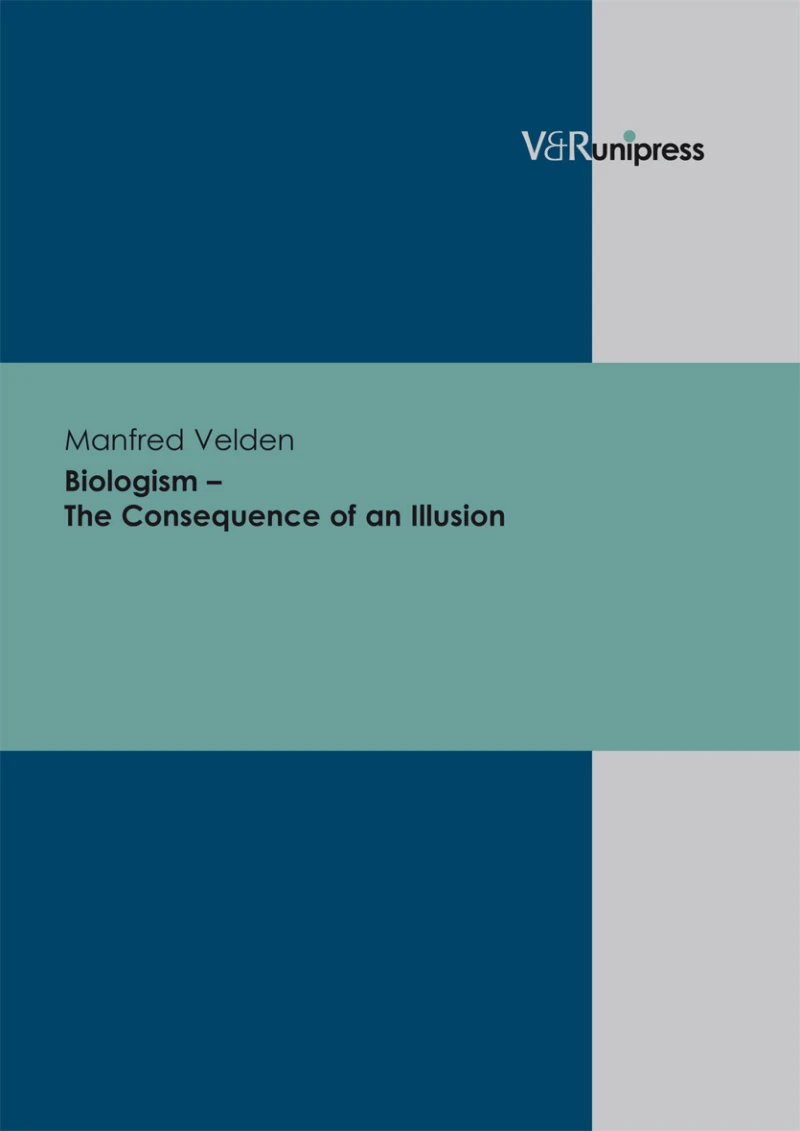 Portada: Biologism – The Consequence of an Illusion